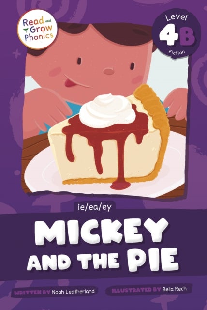 Mickey and the Pie - Level 4B (ie/ea/ey)