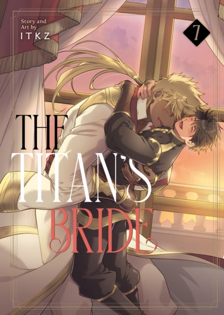 The Titan''s Bride Vol. 7