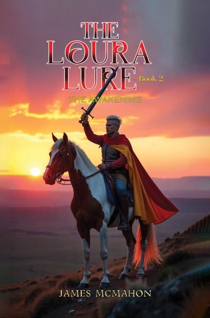 The Loura Lure – Book 2 - The Awakening