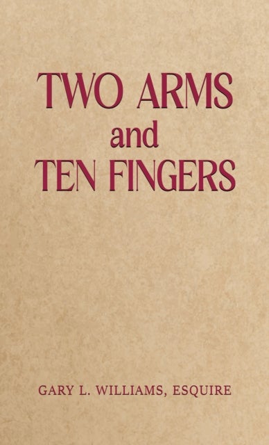 Two Arms and Ten Fingers