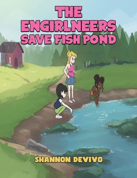The Engirlneers Save Fish Pond