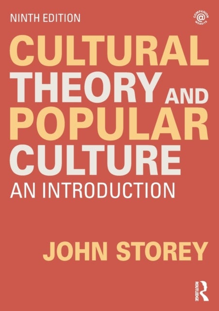 Cultural Theory and Popular Culture 9ed