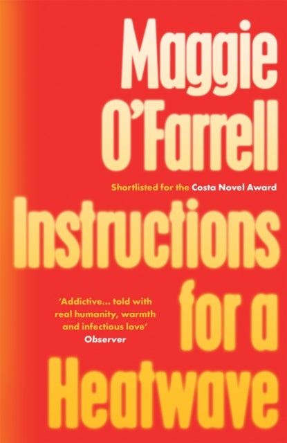 Instructions for a Heatwave - The bestselling novel from the prize-winning author of HAMNET