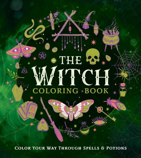 The Witch Coloring Book - Color Your Way Through Spells and Potions