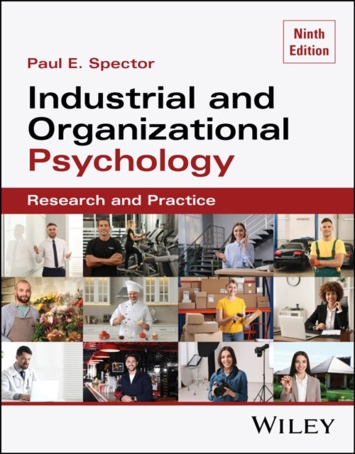 Industrial and Organizational Psychology: Research  and Practice, 9th Edition Paperback with EEPUB Ac cess - Research and Practice
