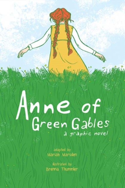 Anne of Green Gables - A Graphic Novel