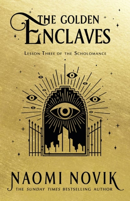 The Golden Enclaves. The Scholomance Book 3