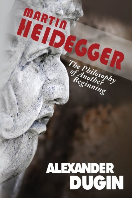 Martin Heidegger - The Philosophy of Another Beginning