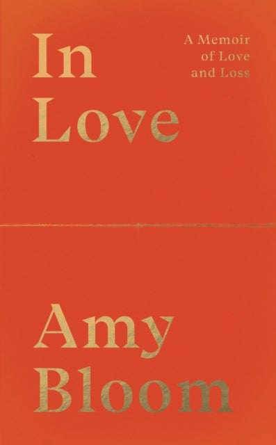 In Love - A Memoir of Love and Loss