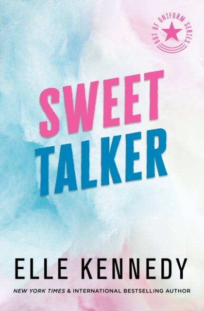 Sweet Talker ( Out of Uniform #4 )