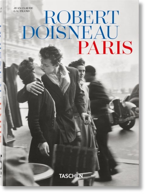 Robert Doisneau - Paris. 45th Ed.