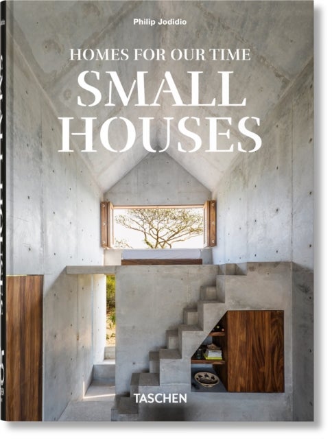 Homes For Our Time - Small Houses. 45th Ed.