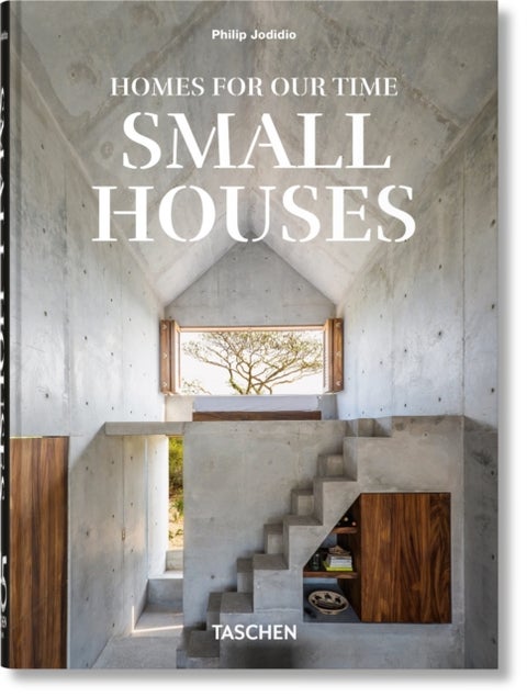 Homes For Our Time - Small Houses. 45th Ed.