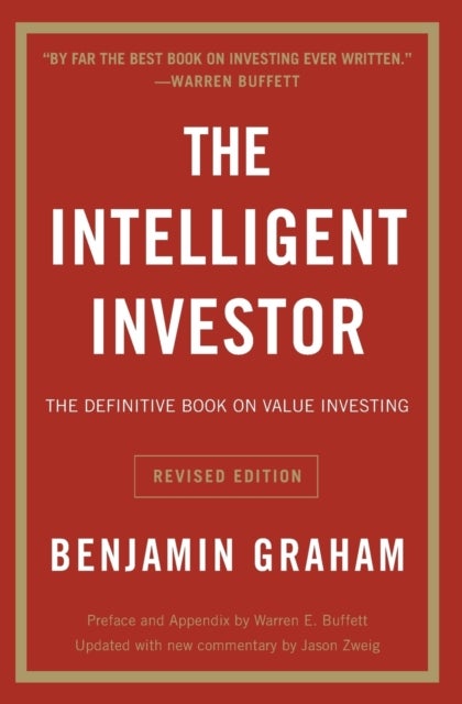 The intelligent investor - the definitive book on value investing
