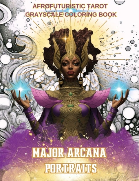 Major Arcana Portraits - Afrofuturistic Tarot Grayscale Coloring Book