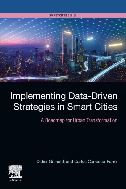 Implementing Data-Driven Strategies in Smart Cities - A Roadmap for Urban Transformation