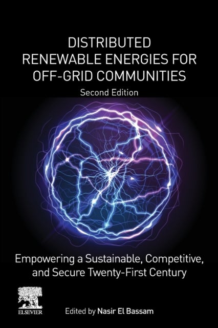 Distributed Renewable Energies for Off-Grid Communities - Empowering a Sustainable, Competitive, and Secure Twenty-First Century