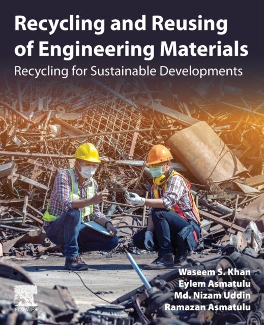 Recycling and Reusing of Engineering Materials - Recycling for Sustainable Developments