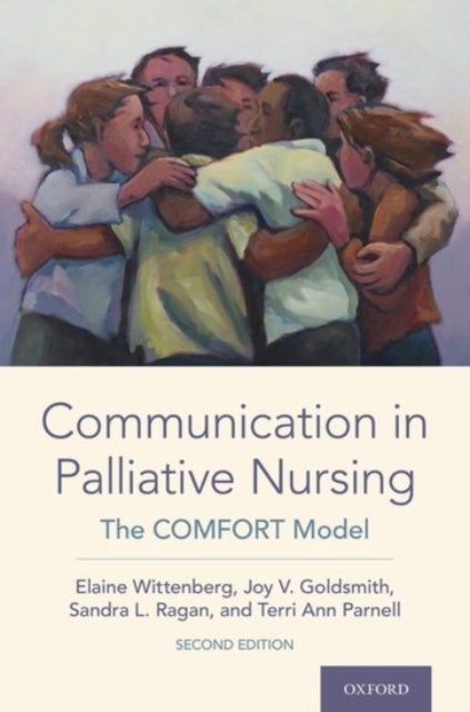 Communication in Palliative Nursing - The COMFORT Model
