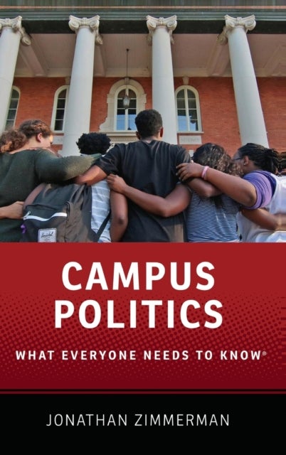 Campus Politics - What Everyone Needs to Know®