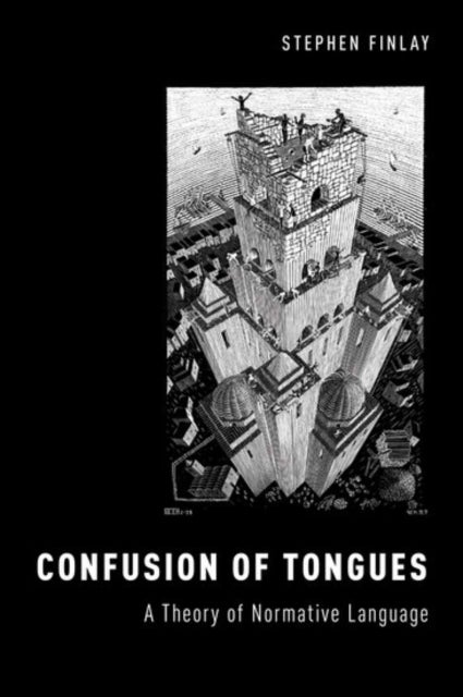 Confusion of Tongues - A Theory of Normative Language