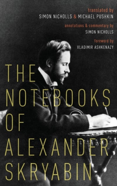 NOTEBOOKS OF ALEXANDER SKRYABIN C