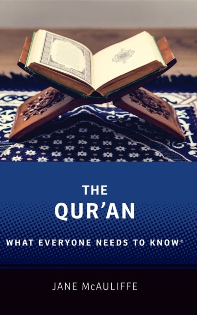 The Qur'an - What Everyone Needs to Know®
