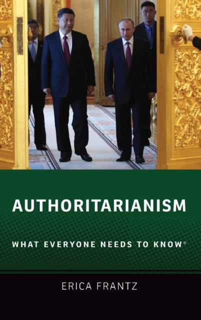 Authoritarianism - What Everyone Needs to Know®