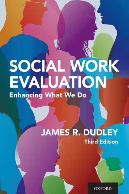 Social Work Evaluation - Enhancing What We Do