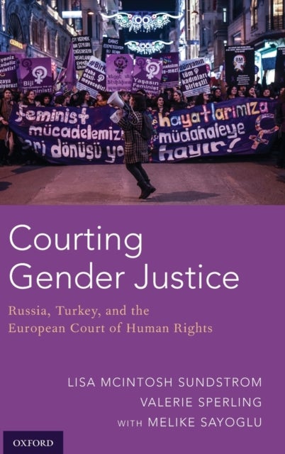 Courting Gender Justice - Russia, Turkey, and the European Court of Human Rights