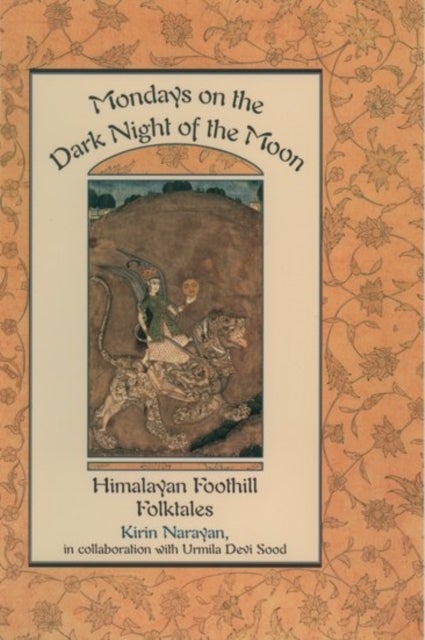 Mondays on the Dark Night of the Moon - Himalayan Foothill Folktales