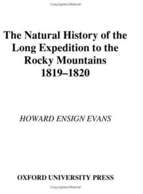 The Natural History of the Long Expedition to the Rocky Mountains (1819-1820)