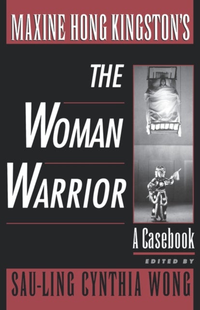 Maxine Hong Kingston''s The Woman Warrior