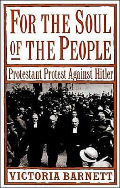 For the Soul of the People - Protestant Protest against Hitler