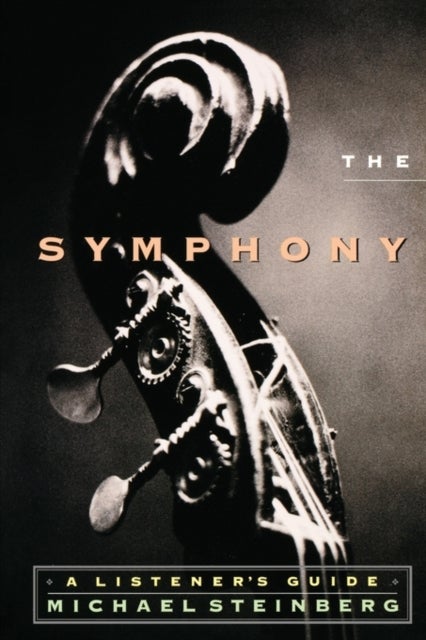The Symphony - A Listener's Guide