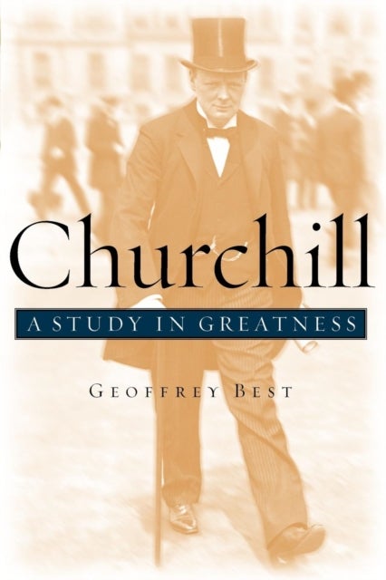 Churchill - A Study in Greatness