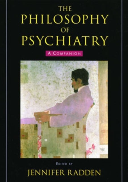 The Philosophy of Psychiatry - A Companion