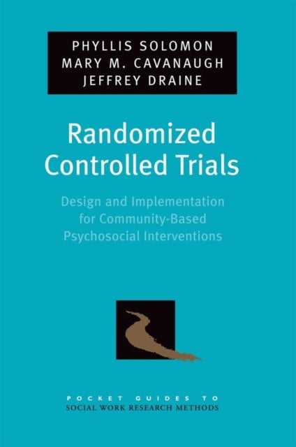 Randomized Controlled Trials - Design and Implementation for Community-Based Psychosocial Interventions