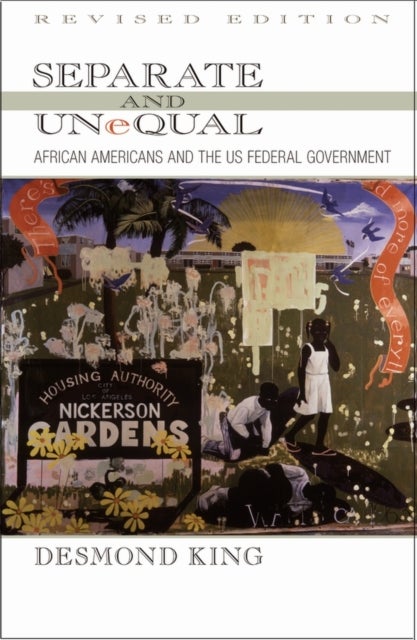Separate and Unequal - African Americans and the US Federal Government