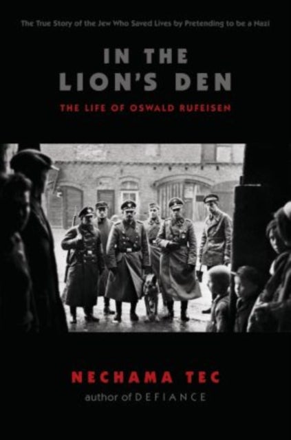 In the Lion's Den - The Life of Oswald Rufeisen
