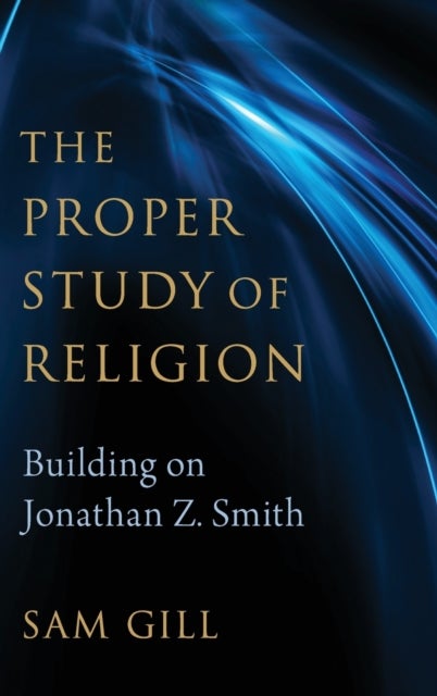 The Proper Study of Religion - After Jonathan Z. Smith