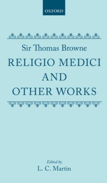 Religio Medici and Other Works: Religio Medici and Other Works