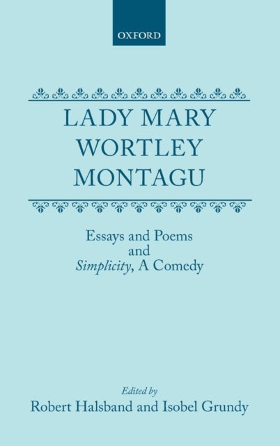 Essays and Poems - and `Simplicity', a Comedy