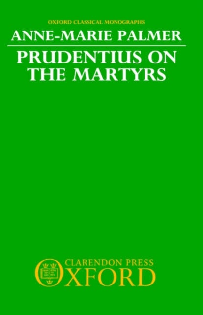 Prudentius on the Martyrs