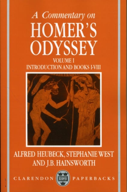 A Commentary on Homer''s Odyssey: Volume I: Introduction and Books I-VIII