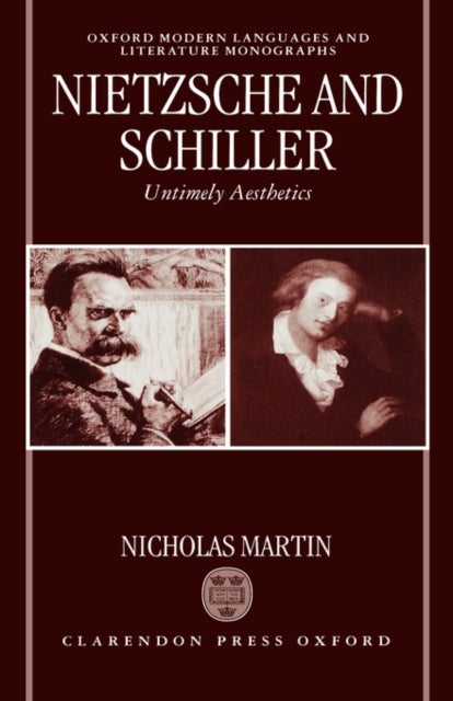 Nietzsche and Schiller: Untimely Aesthetics