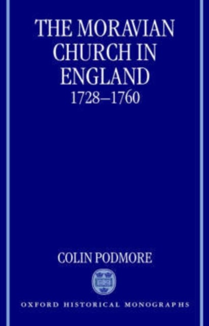 The Moravian Church in England, 1728-1760