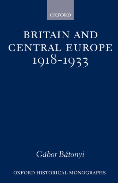 Britain and Central Europe, 1918-1933