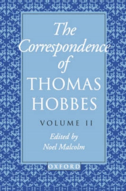 The Correspondence of Thomas Hobbes: Volume II: 1660-1679