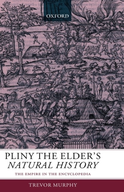 Pliny the Elder's Natural History - The Empire in the Encyclopedia